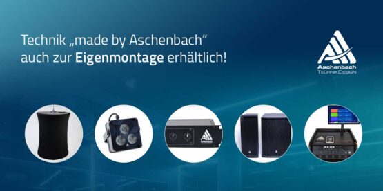 Audio- & Lichttechnik-Technik von Aschenbach auch zur Eigenmontage!